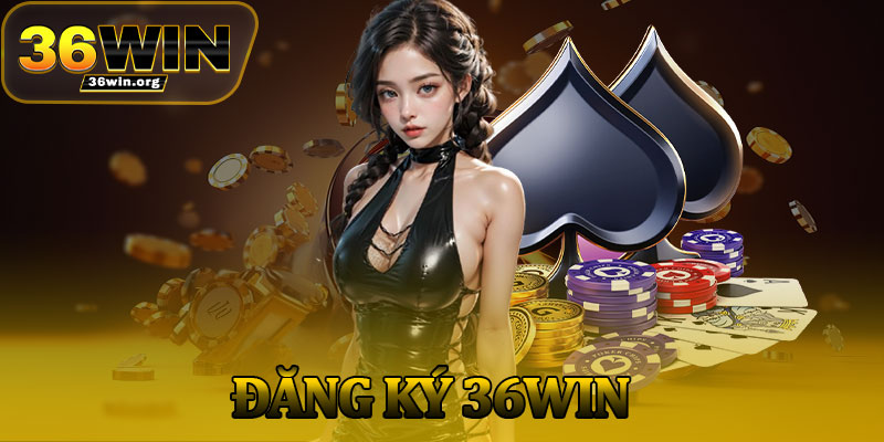 Đăng Ký 36Win