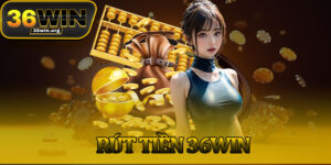 Rút Tiền 36Win