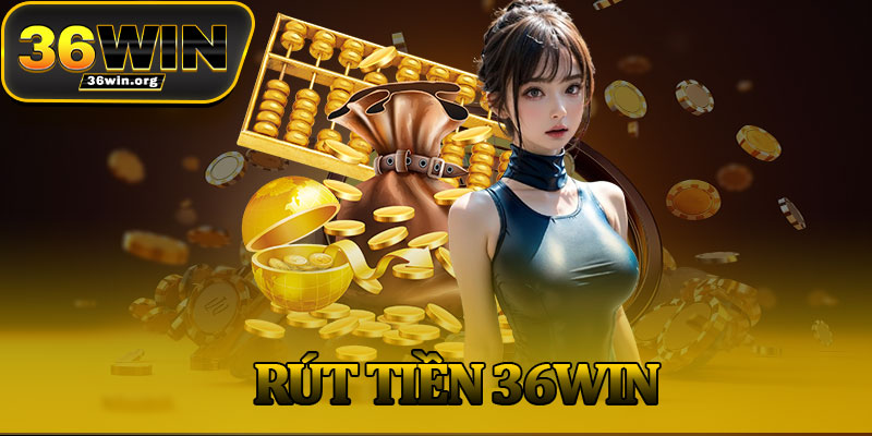 Rút Tiền 36Win